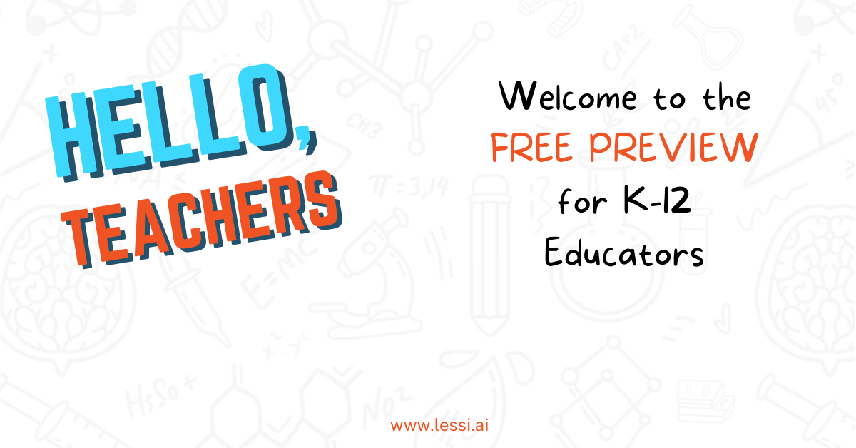 Join the Free Preview of Lessi AI Lesson Plan Creator for K-12 Science Teachers